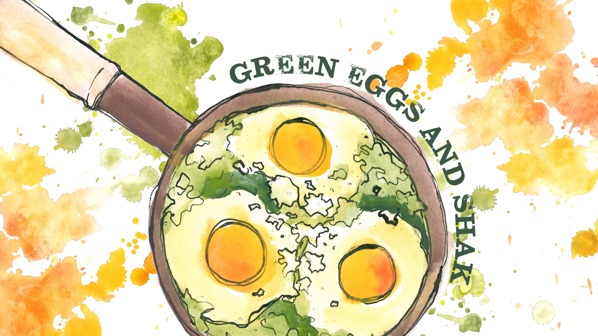 Freshers Recipe Green Eggs & Shak aAh! Magazine